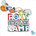 roxy chickalata camp